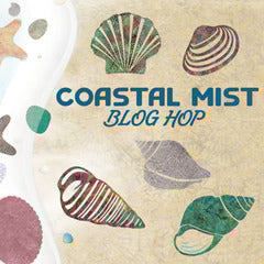 Upcoming Coastal Mist Blog Hop