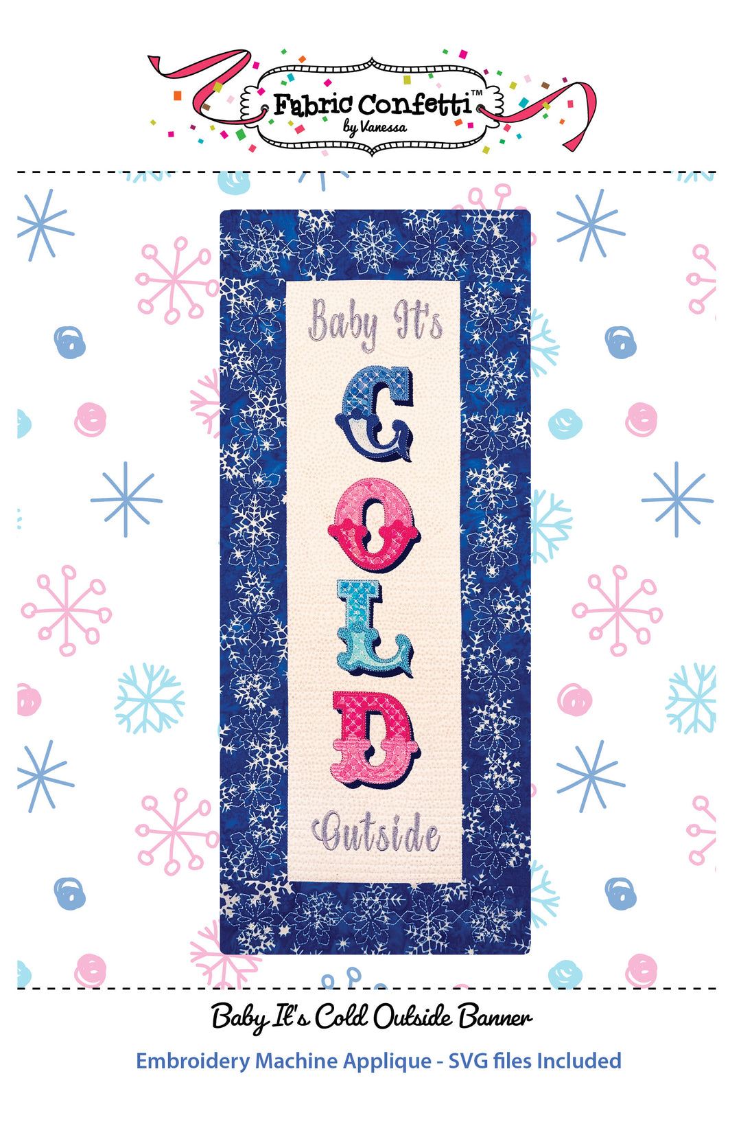 Baby It's Cold Outside Banner for Machine Embroidery