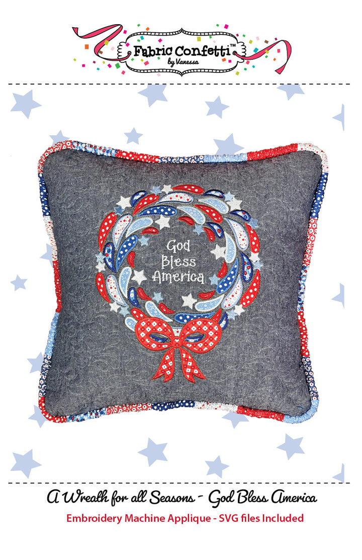 Wreath for All Seasons - God Bless America Machine Embroidery